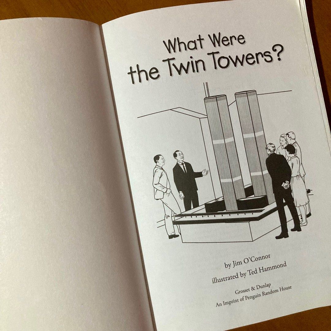 What Were The Twin Towers by Jim O’Connor, Illustrated by Ted Hammond ...