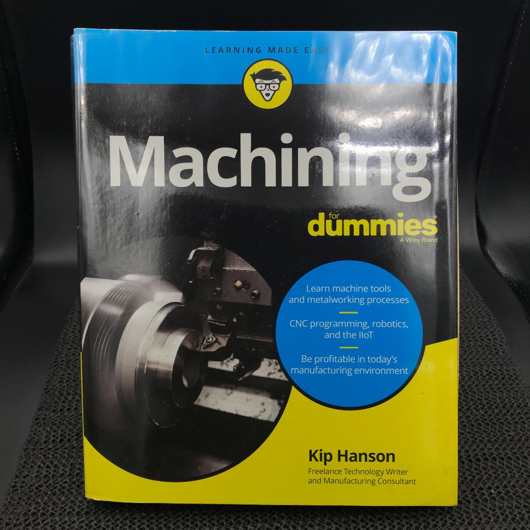 Machining For Dummies Book (Original Wiley) Copyright 2018 (Category: Textbooks) located in Mandaluyong City. Submitted by deadly_cat_ninjas (Listing ID 1360989785, Image 1). Description: PLS READ CAREFULLY before contacting us. We work night-shifts so we may be delayed in replying to inquiries made during the day hours. Thank you for your patience. Printed in 2018. Used, well-loved condition. Original. Pages are slightly yellowed/oxidised but st