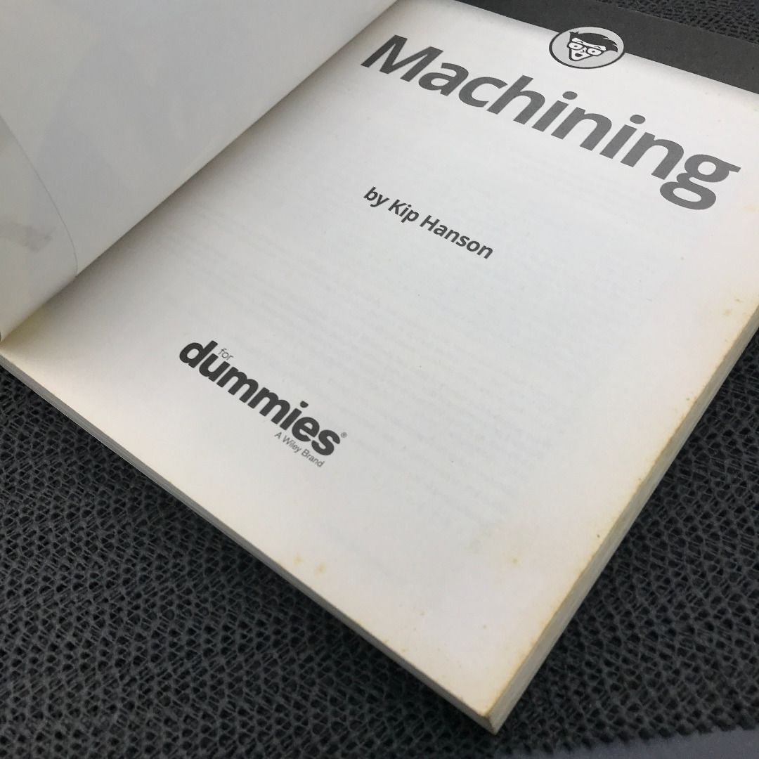 Machining For Dummies Book (Original Wiley) Copyright 2018 (Category: Textbooks) located in Mandaluyong City. Submitted by deadly_cat_ninjas (Listing ID 1360989785, Image 3). Description: PLS READ CAREFULLY before contacting us. We work night-shifts so we may be delayed in replying to inquiries made during the day hours. Thank you for your patience. Printed in 2018. Used, well-loved condition. Original. Pages are slightly yellowed/oxidised but st
