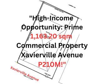 High-Income Opportunity: Prime 1,163.20 sqm Commercial Property at Xavierville Avenue