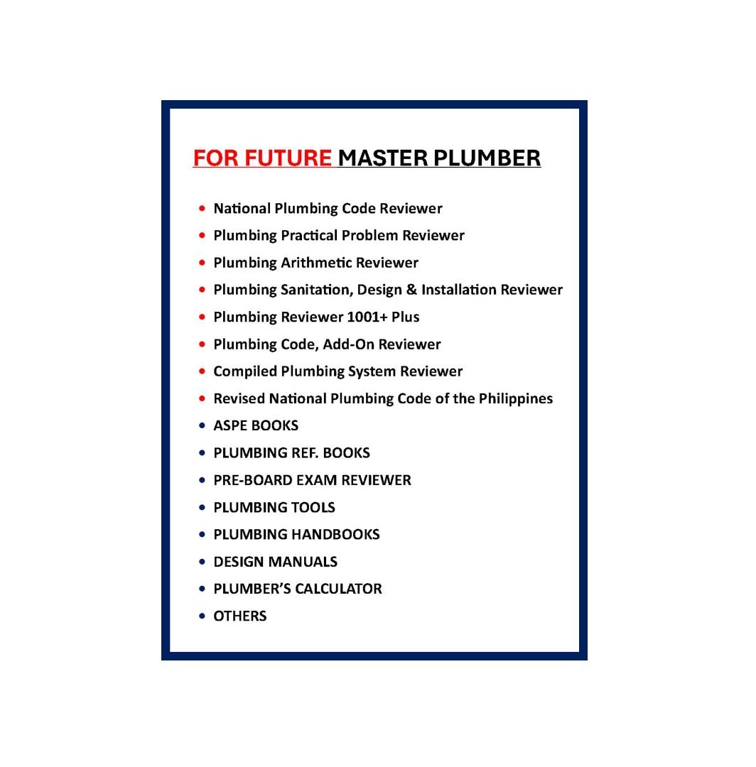 Master Plumber PRC Board Exam (Category: Everything Else Others) located in Quezon City. Submitted by hs.bookstorepro (Listing ID 1356872765, Image 2). Description: MASTER PLUMBER PRC BOARD EXAM 1. National Plumbing Code Reviewer 2. Plumbing Practical Problem Reviewer 3. Plumbing Arithmetic Reviewer 4. Sanitation, Design & Installation Reviewer 5. Plumbing Reviewer 1001+ Plus 6. Plumbing Code, Add-On Reviewer 7. Compiled Plumbing System Reviewer 