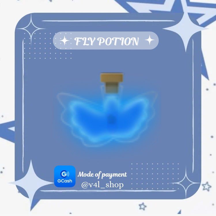 FLY POTION | ADOPT ME PETS | ROBLOX (Category: In-Game Products) located in Manila. Submitted by v4l_shop (Listing ID 1363467664, Image 1). Description: FLY POTION Hello! Are you looking for any specific pets? Welcome to v4l_shop! 🌸 Kindly payment first is required, and you receive the pet immediately! 📌Do send a screenshot of the receipt as proof that you sent the money, once the payment is confirmed provide your username so that i can add you