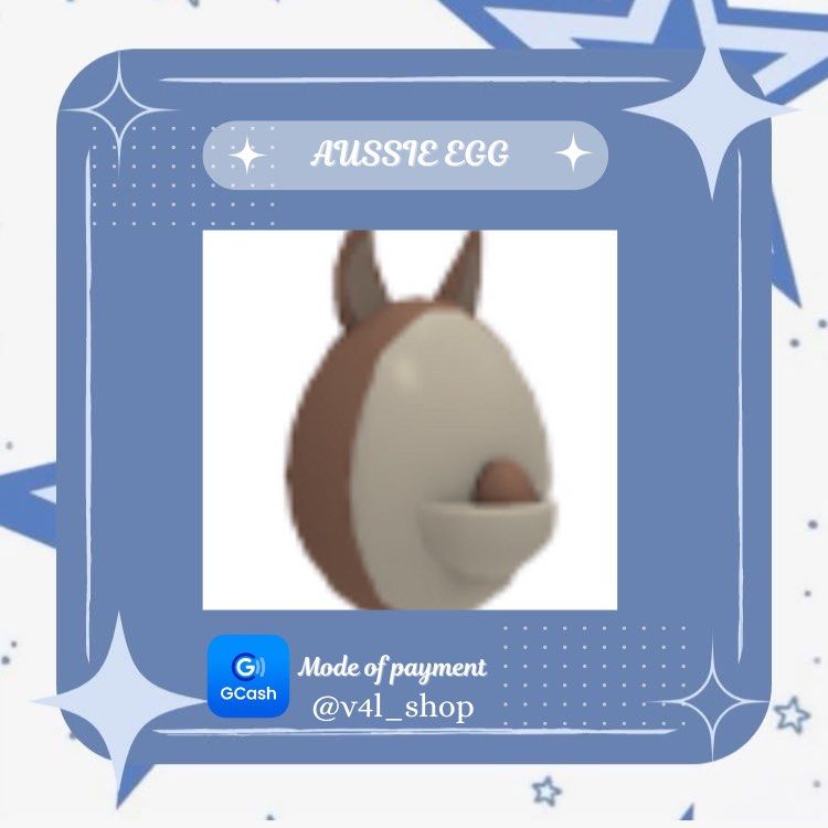 AUSSIE EGG | ADOPT ME PETS | ROBLOX | STOCK: 20 (Category: In-Game Products) located in Manila. Submitted by v4l_shop (Listing ID 1363546720, Image 1). Description: AUSSIE EGG Hello! Are you looking for any specific pets? Welcome to v4l_shop! 🌸 Kindly payment first is required, and you receive the pet immediately! 📌Do send a screenshot of the receipt as proof that you sent the money, once the payment is confirmed provide your username so that i
