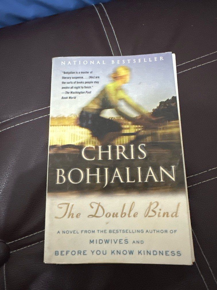 The Double Bind by Chris Bohjalian (Category: Storybooks) located in Makati City. Submitted by ralfunny (Listing ID 1364009490, Image 1). Description: Covered w adhesive plastic cover.