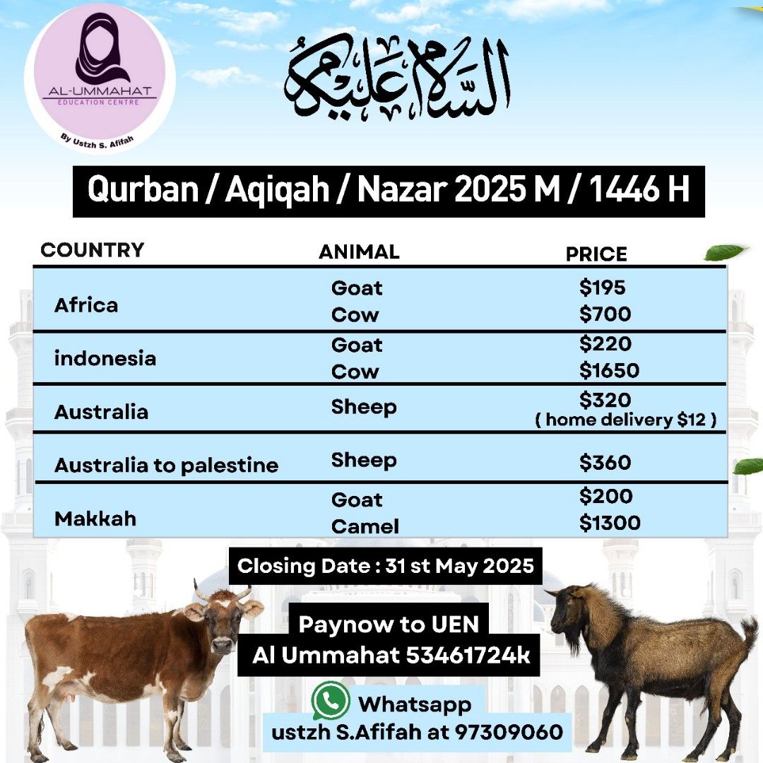 Qurban 2025 (Category: Announcements) located in Singapore. Submitted by Q.B.K (Listing ID 1364506678, Image 1). Description: 🐑☪️ *AYUH TUNAIKAN QURBAN BERSAMA AL-UMMAHAT!*☪️🐑 ‎بِسْمِ اللَّهِ الرَّحْمَنِ الرَّحِيم Assalamualaikum warahmatullahi wabarakatuh, Aidiladha kian menjelang, Mari sempurnakan ibadah Qurban, Tanda kesyukuran penuh keikhlasan, Bersama Al-Ummahat, amanah kami dahulukan. 💖 Alhamdulillah, tahun ini merupakan tahun ketiga Al-