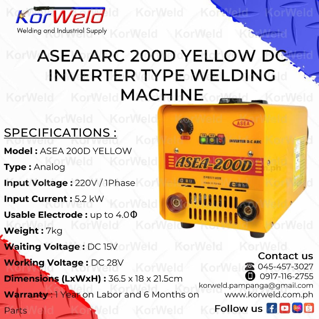 ASEA ARC 200D YELLOW DC INVERTER TYPE WELDING MACHINE PHP 14,700 (Category: Industrial Equipment) located in San Fernando. Submitted by korweldpamp100297 (Listing ID 1365317192, Image 3). Description: ASEA 200D YELLOW ARC Welding Machine DC Inverter Type SPECIFICATIONS : Model : ASEA 200D YELLOW Type : Analog Input Voltage : 220V / 1Phase Input Current : 5.2kW Usable Electrode : up to 4.0Φ Weight : 7kg Waiting Voltage : DC 15V Working Voltage : D