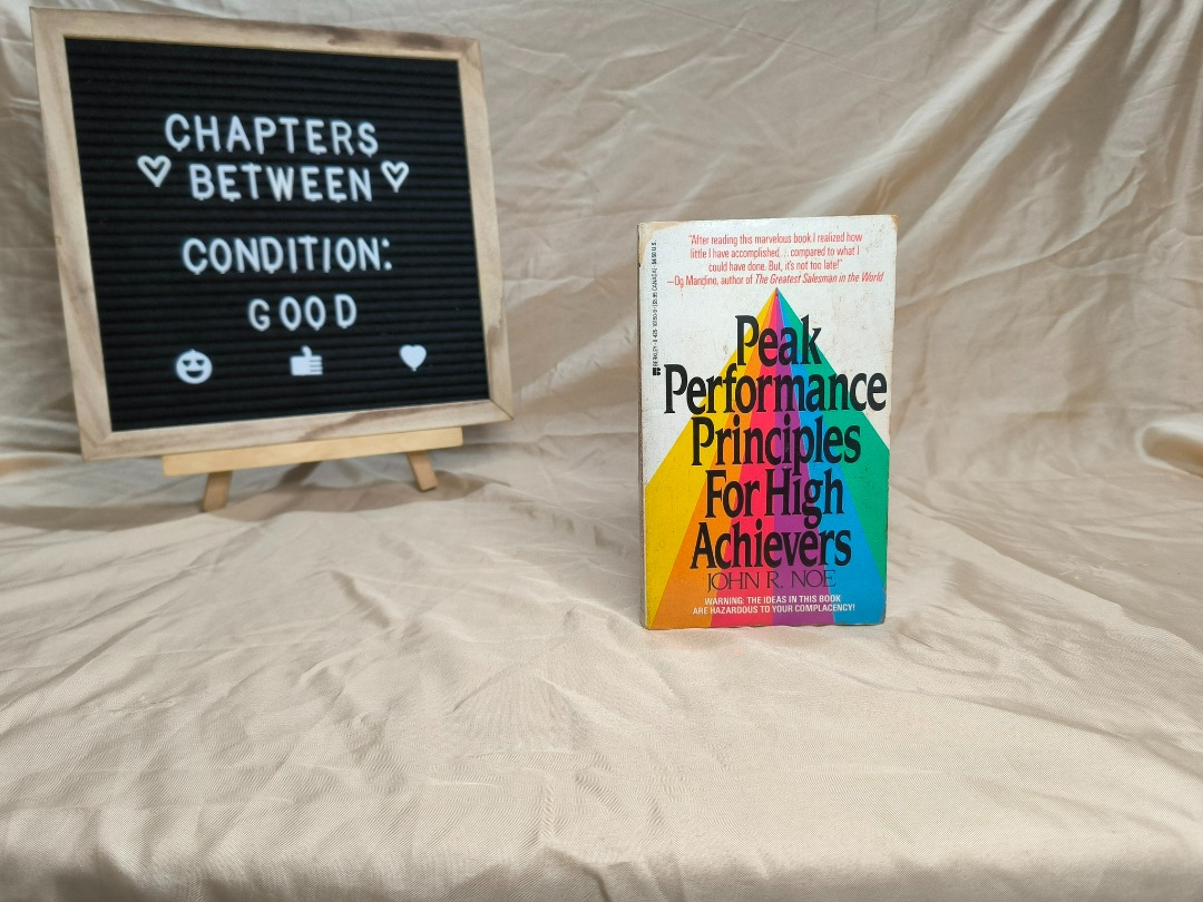 Peak Performance Principles For High Achievers | John R. Noe, Hobbies ...