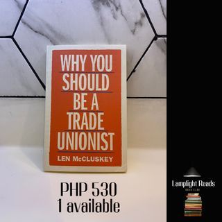 Why You Should Be A Trade Unionist - Len McCluskey