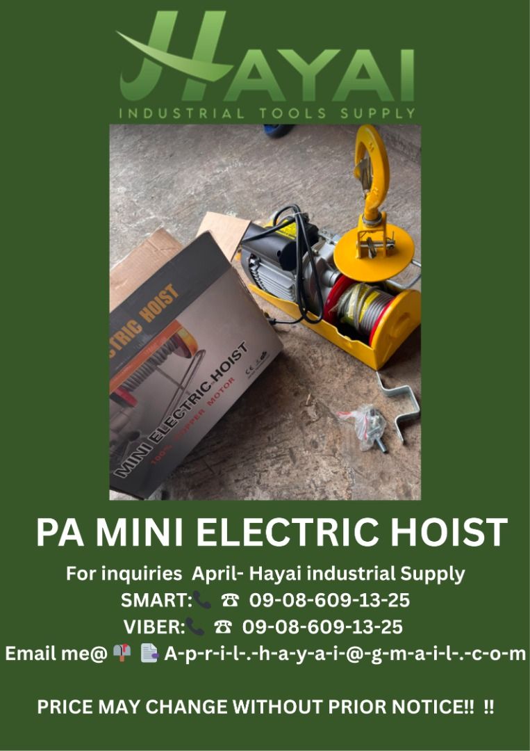 PA Mini Electric Hoist (Category: Construction Tools & Equipment) located in Caloocan City. Submitted by aprilv96843328 (Listing ID 1366211218, Image 1). Description: PA Mini Electric Hoist Specs: Single Phase 220V Code: C5005 PRICE:16,000 For inquiries April- Hayai industrial Supply 📞 ☎ 0-9-0-8-6-0-9-1-3-2-5 Email me@ 📫 📑 A-p-r-i-l-.-h-a-y-a-i-@-g-m-a-i-l-.-c-o-m PRICE MAY CHANGE WITHOUT PRIOR NOTICE!!! .
