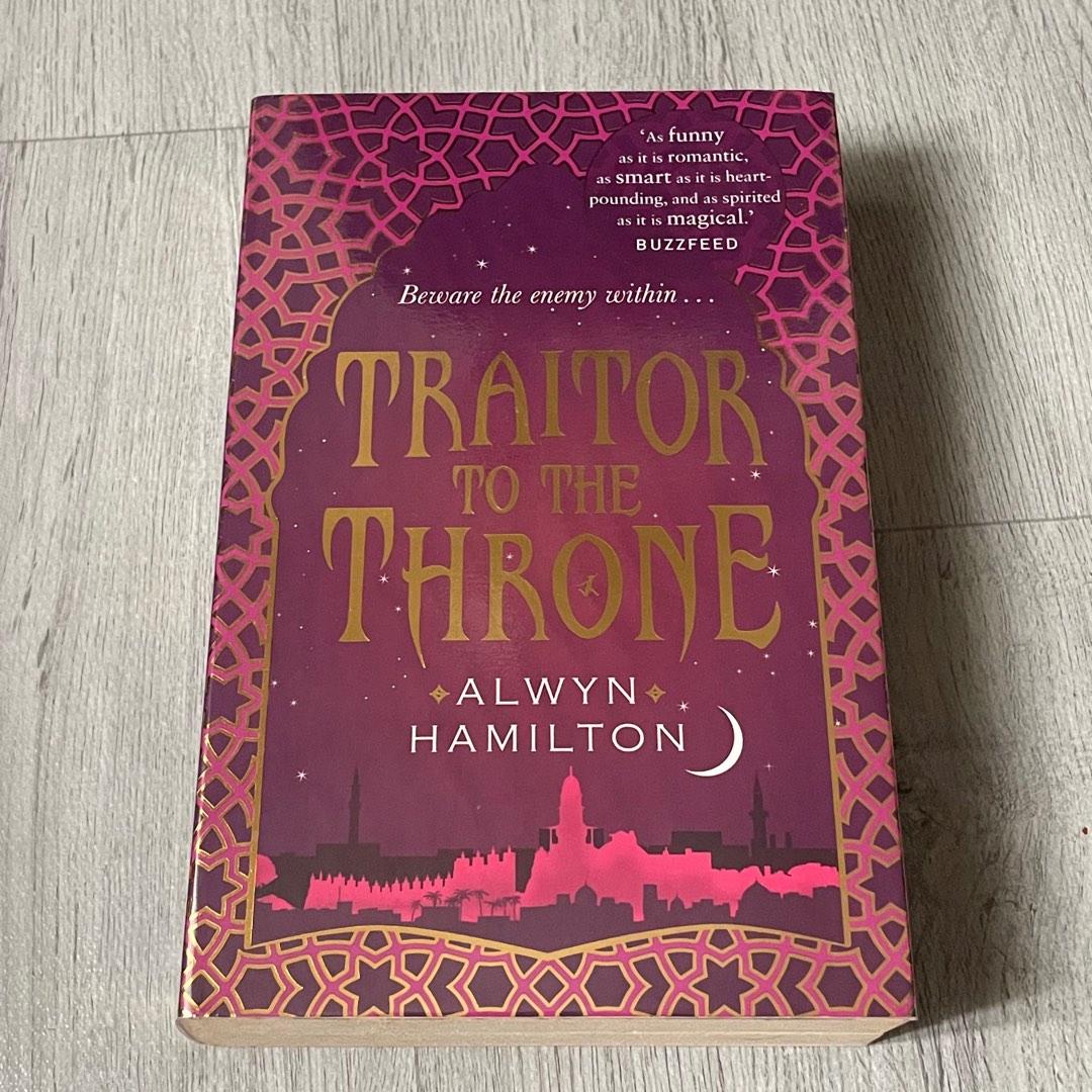 TRAITOR TO THE THRONE ALWYN HAMILTON (BOOK 2 REBEL OF