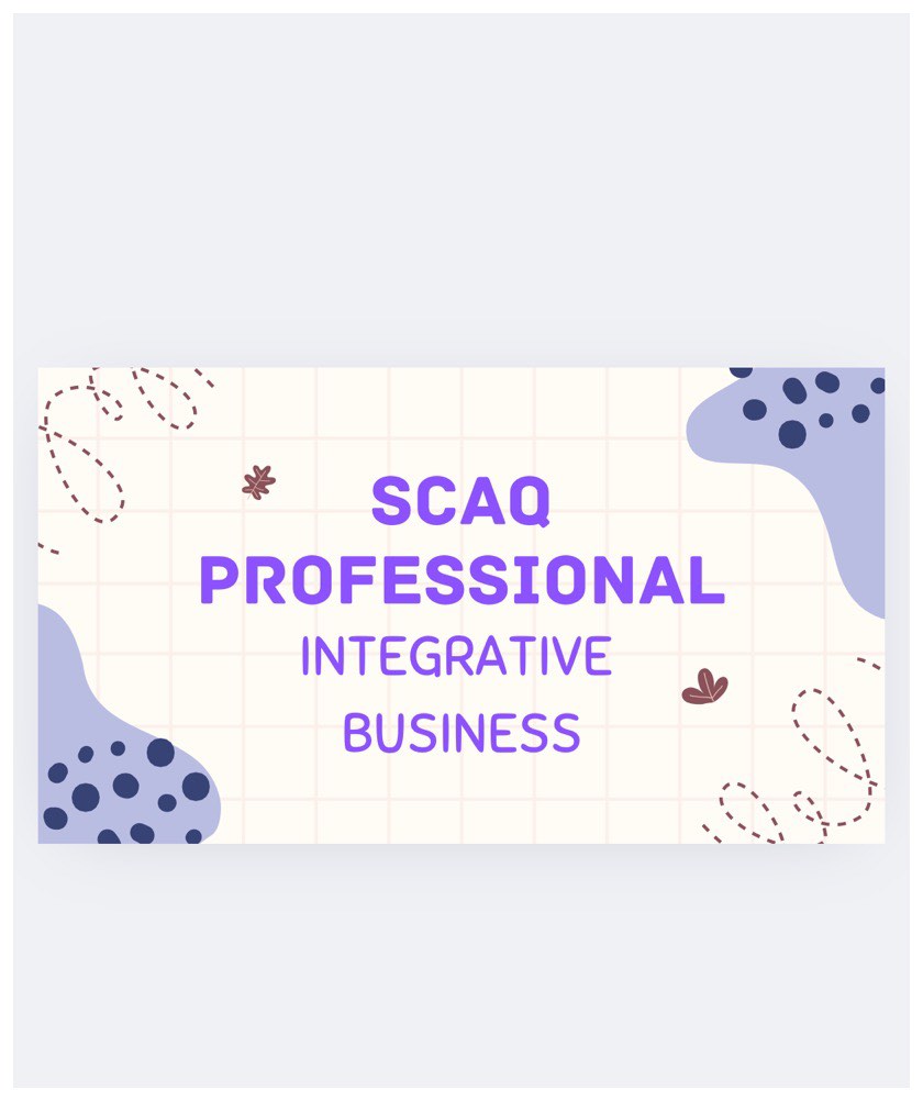 [MERIT] SCAQ SQP professional ISCA exam capstone integrative business ...