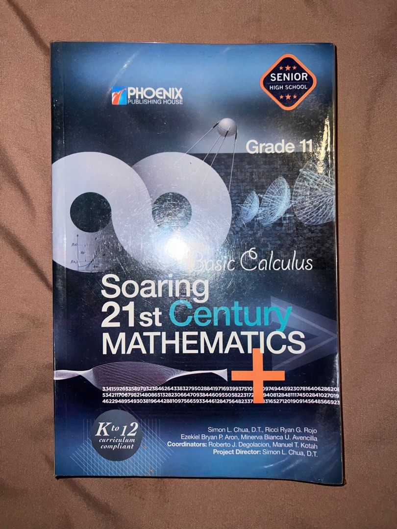 Soaring 21st Century Mathematics: Basic Calculus (Category: Textbooks) located in Muntinlupa City. Submitted by daffodilune (Listing ID 1369148409, Image 1). Description: ✅ Lightly used but still in good condition ✅ RFS: done with course, decluttering.