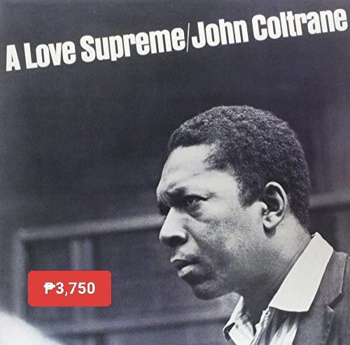 John Coltrane - A Love Supreme vinyl (Category: Vinyls) located in Manila. Submitted by ramonrobin.cruz (Listing ID 1366834242, Image 1). Description: John Coltrane - A Love Supreme brand New sealed.