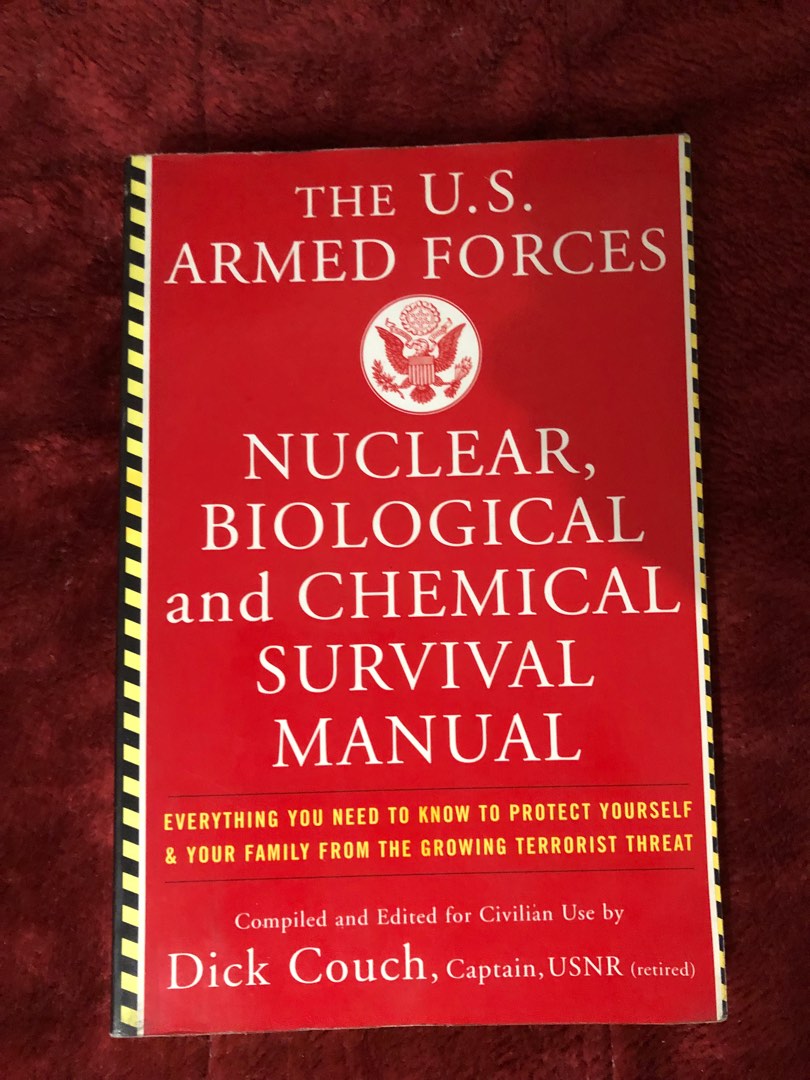 The U.S. Armed forces nuclear biological and chemical survival manual, Hobbies & Toys, Books ...