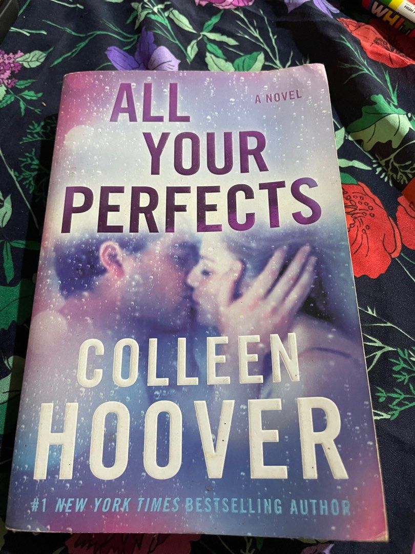Colleen Hoover ALL YOUR PERFECTS (Paperback) (Category: Storybooks) located in Dagupan City. Submitted by declutterfairie (Listing ID 1367679551, Image 1). Description: -May yellow stains po sa ibang pages ng books -No marks/highlights -May kaunting yupi lang yung back cover niya -.