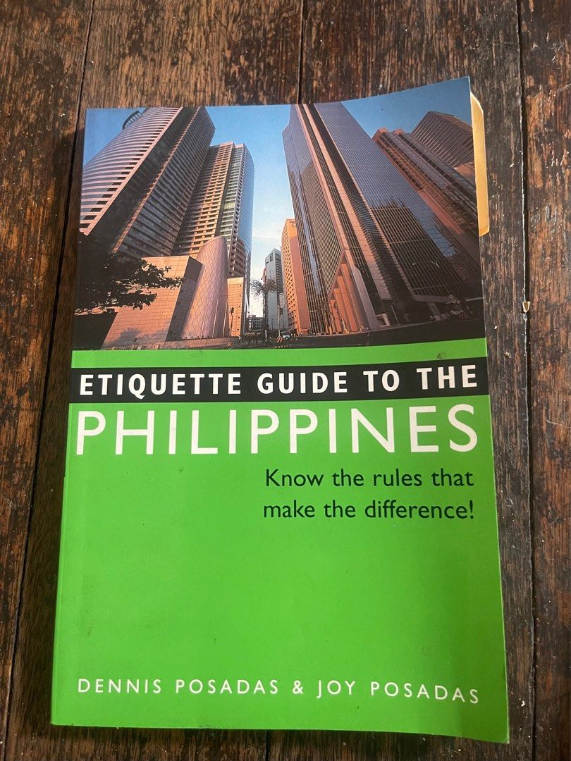 Etiquette Guide to the Philippines (Category: Textbooks) located in Manila. Submitted by radvelarde (Listing ID 1372320585, Image 1). Description: Original price is 799 from Powerbooks The book in the image is titled “Etiquette Guide to the Philippines: Know the Rules That Make the Difference!” by Dennis Posadas and Joy Posadas. This guide is designed to help travelers and business people navigate Filipino customs and etiquette. .