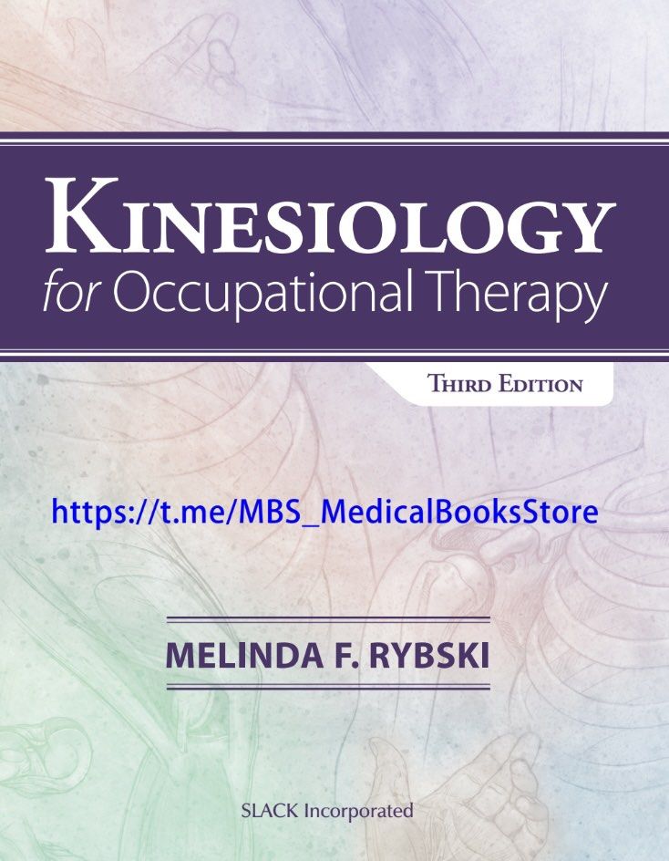 Kinesiology for Occupational Therapy (Category: Textbooks) located in Manila. Submitted by jessiiccaanne.1 (Listing ID 1374552133, Image 1). Description: EBOOK!! Kinesiology for Occupational Therapy Melinda Rybski 3rd edition.