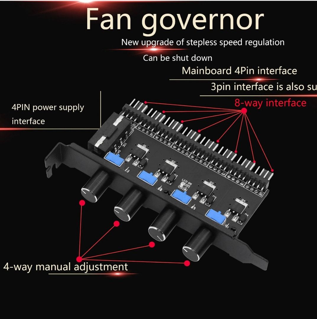 8-Way PC Fan Speed Controllers_3 units bundle up. (Category: Computer Parts) located in Singapore. Submitted by youmie (Listing ID 1374698770, Image 1). Description: Feature: Universal: Widely used for PC computer water cooling system, easy to install. This Speed Controller adopts brand new materials, with low loss and low heat. The precision adjustable resistance has high accuracy and excellent performance, and the speed can be adjusted at will.
