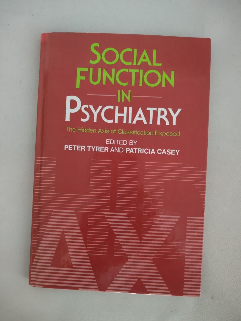 Social Function in Psychiatry: The Hidden Axis of Classification ...