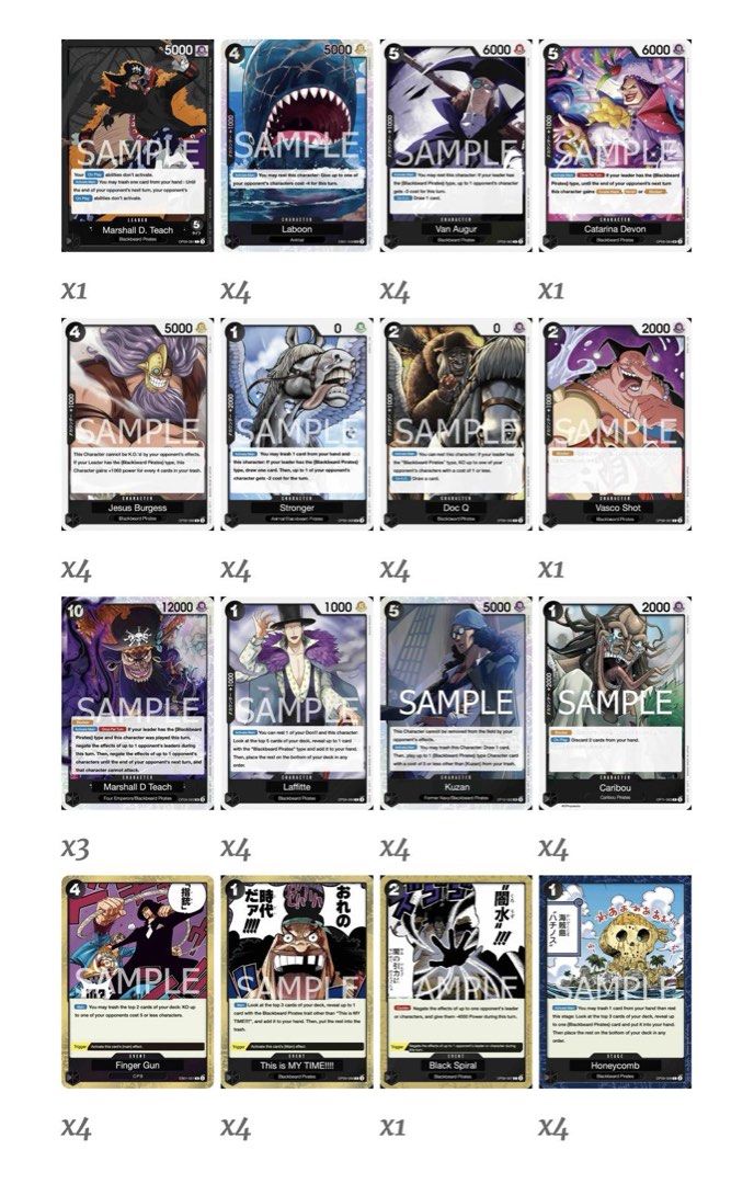 OP-OP9 black beard ( basic deck ) (Category: Raw Cards) located in Singapore. Submitted by vinsstudio (Listing ID 1375424475, Image 1). Description: WTS basic deck build Op 09 Blackbeared deck (Black) Op09-081 (L) x 1 Op09-083 (R) x 4 Op09-084 (UC) x 1 Op09-086 (R) x 4 Op09-089 (UC) x 4 Op09-090 (R) x 4 Op09-091 (C) x 1 Op09-095 (R) x 4 Op11-083 (R) x 4 Op09-096 (R) x 4 Op09-097 (C) x 1 Op09-099 (C) x 4.