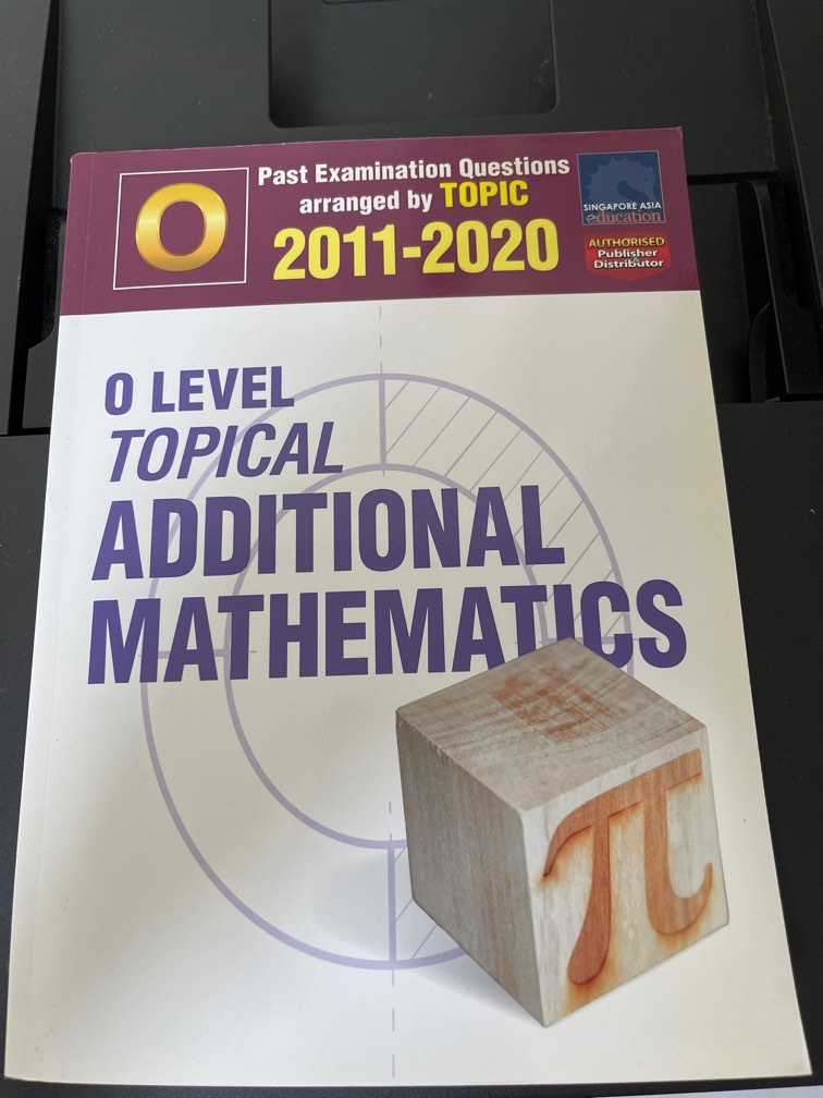 TYS O Level Add Maths Topical Examination Questions 2011-2020, Hobbies ...