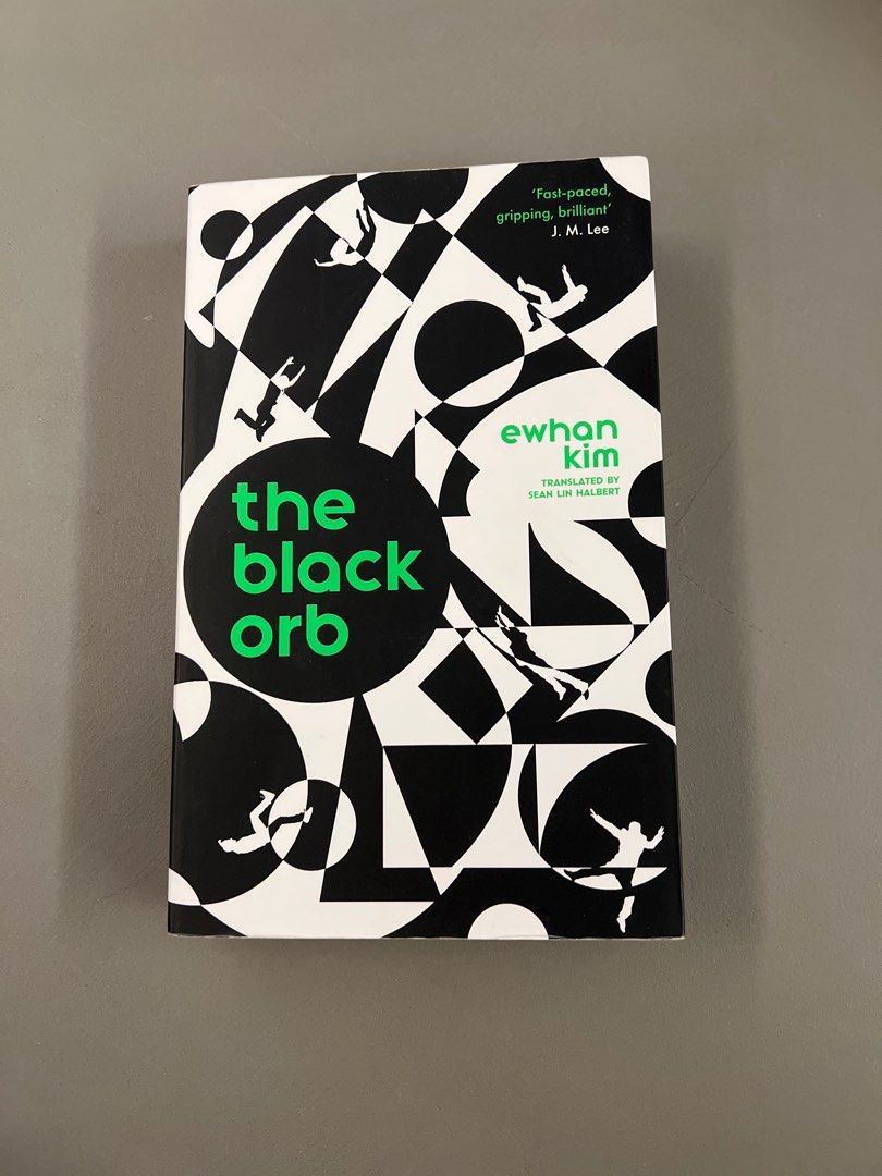 The Black Orb by Ewhan Kim (Category: Storybooks) located in Singapore. Submitted by kermitfrogg (Listing ID 1376789771, Image 1). Description: Excellent condition copy of "The Black Orb" by Ewhan Kim, translated by Sean Lin Halbert. Fast-paced and gripping read..