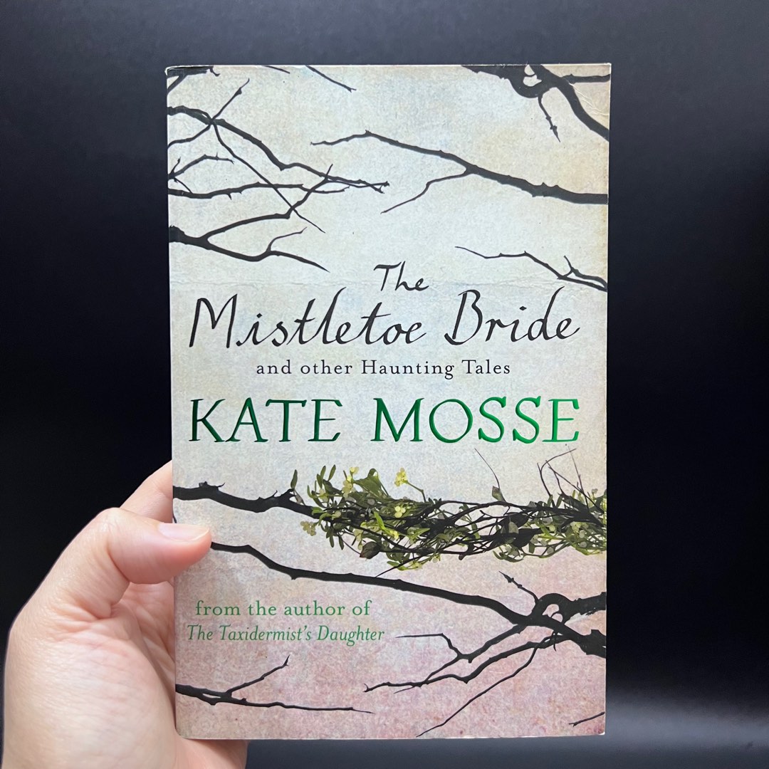 [PB] The Mistletoe Bride and other Haunting Tales by Kate Mosse ...