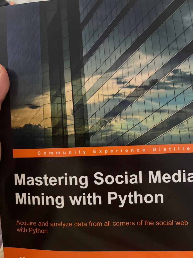 Mastering Social Media Mining with Python (Category: Textbooks) located in Singapore. Submitted by skytine (Listing ID 1377589461, Image 1). Description: Brand new 😊 Learn how to acquire and analyze data from social media using Python. This book covers topics like interacting with social media APIs, storing data, and applying text analytics. Perfect for data scientists and developers looking to gain insights from social media..