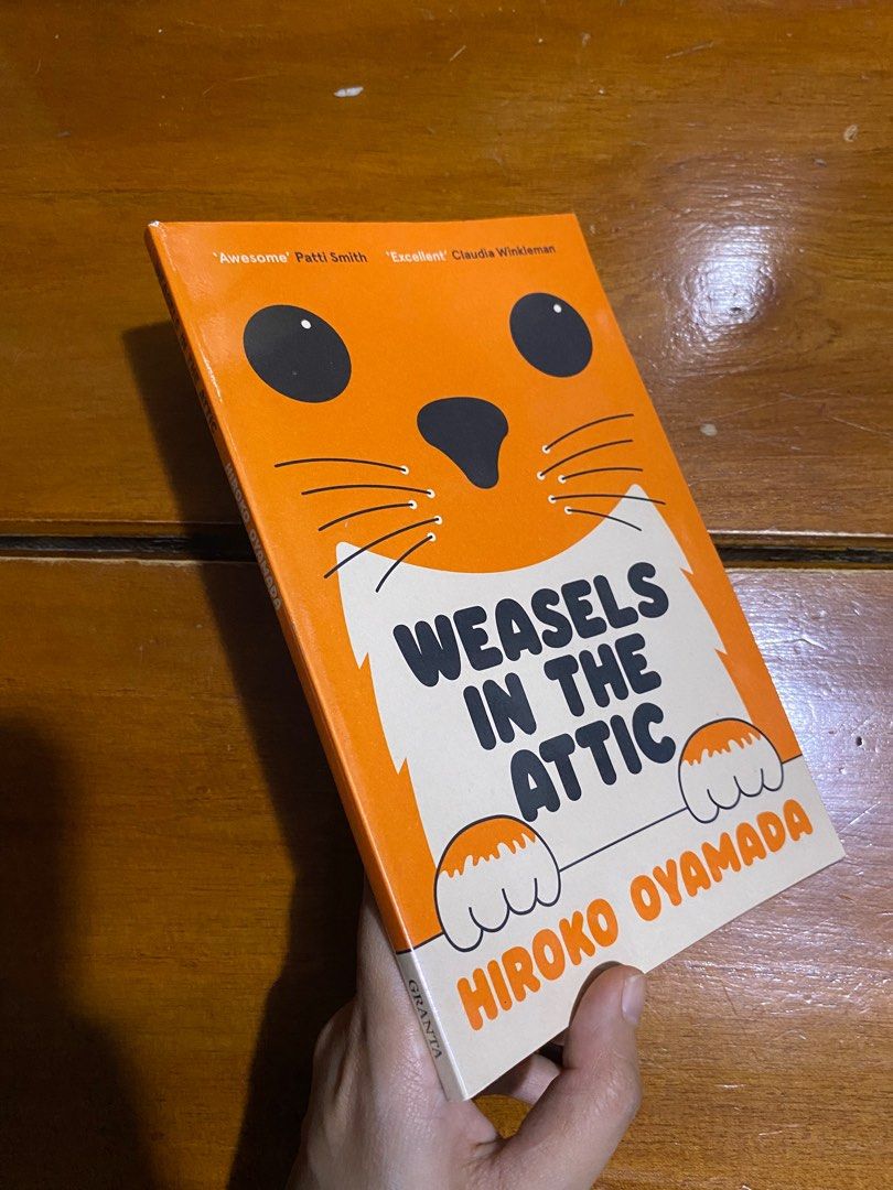 Weasels in the Attic by Hiroko Oyamada (Category: Storybooks) located in Rizal. Submitted by declutteravie (Listing ID 1372792689, Image 3). Description: Weasels in the Attic by Hiroko Oyamada — Php 400 — brand new (with plastic cover) — paperback — no dents. no stain. no marks. no annotations. — rfs: decluttering — message me for more pics..