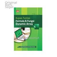 Kupas Tuntas Formula dan Fungsi Dynamic Array - Yudhy Wicaksono & Solu ...