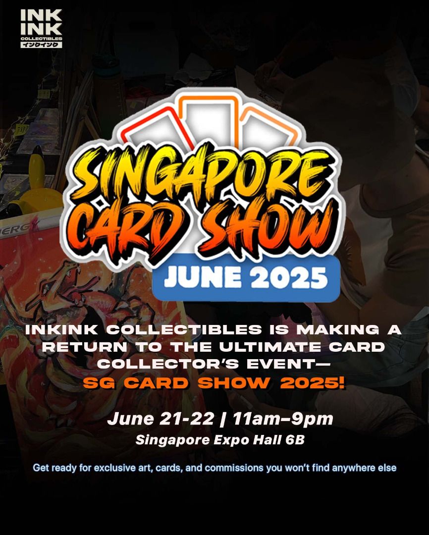 INKINK@SG Card Show 2025 Booth-B10 June 21-22 Final Fantasy x Magic The  Gathering MTG Pokemon Card TCG, Hobbies & Toys, Toys & Games on Carousell