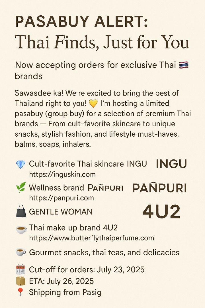 EVEANDBOY PASABUY ALERT THAILAND. (Category: Announcements) located in Pasig City. Submitted by iamabsoluteva (Listing ID 1373040247, Image 1). Description: PASABUY ALERT: Thai Finds, Just for You ✨ Now accepting orders for exclusive Thai brands 🇹🇭 Sawasdee ka! We're excited to bring the best of Thailand right to you! 💛 I’m hosting a limited pasabuy (group buy) for a selection of premium Thai brands — From cult-favorite skincare to unique snac