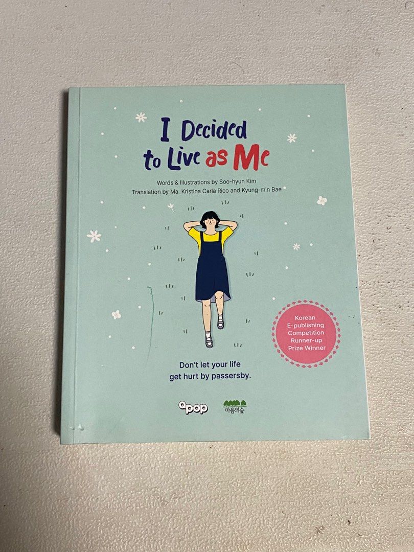 I Decided to Live as Me Book (Category: Storybooks) located in Pasig City. Submitted by koosgold (Listing ID 1373184391, Image 1). Description: decluttering! making space for new books dm me for more pics in really good condition front cover just has a ballpen mark, see photo .