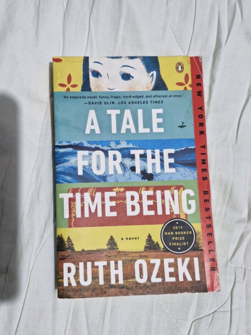 A Tale for The Time Being by Ruth Ozeki (Category: Storybooks) located in Manila. Submitted by king_jhay9 (Listing ID 1378125617, Image 1). Description: Help these books find a new home! 🏡 My one-time-read babies are up for grabs. They've got a few battle scars (signs of use and storage, you know, normal wear and tear from a good read! 😉) but are still ready to tell their stories. 😊.