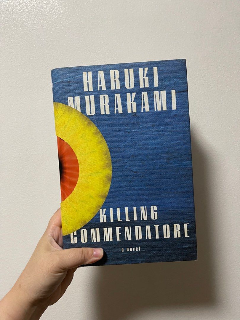 Killing Commendatore by Haruki Murakami (Category: Storybooks) located in Manila. Submitted by plotandtales (Listing ID 1380027753, Image 1). Description: Hardcover. Never used. Bought from Fullybooked..