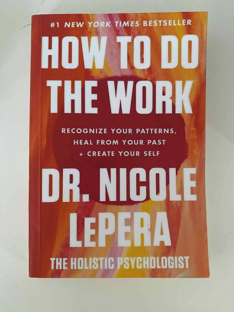How To Do The Work by Dr. Nicole LePera (Category: Textbooks) located in Paranaque City. Submitted by thematerialworld (Listing ID 1380559872, Image 1). Description: Not authentic!!.