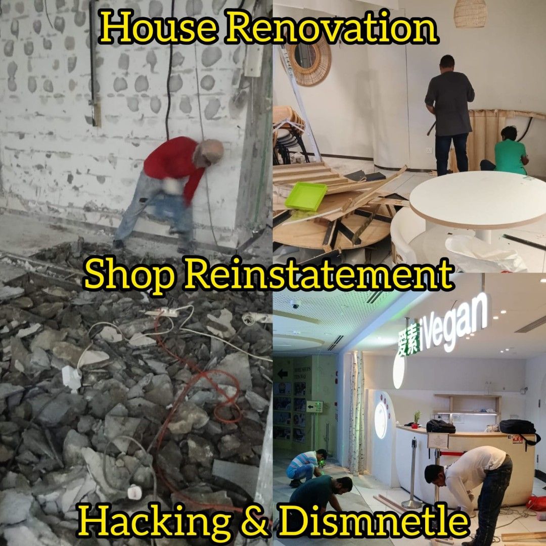 Shop Reinstatement /Hacking/Dismentle /Disposal /full Renovation /Hdb renovation /landed renovation /condo renovation631095532915231120