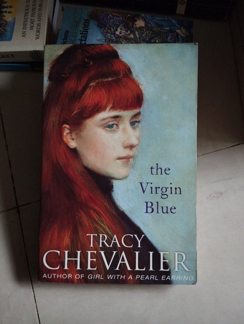 The Virgin Blue by Tracy Chevalier (Category: Storybooks) located in Santa Elena. Submitted by rereadit (Listing ID 1381170752, Image 1). Description: MOD: J&T MOP: GCash.