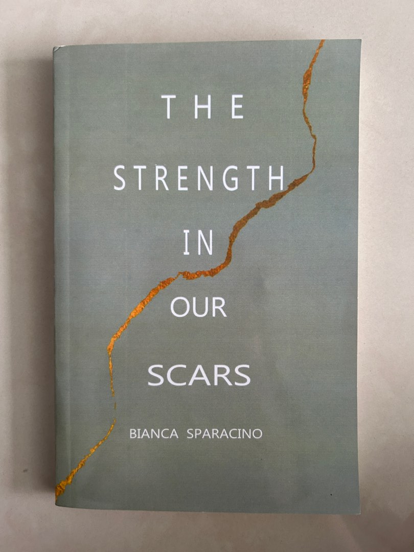 The Strength in Our Scars by Bianca Sparacino, Hobbies & Toys, Books ...