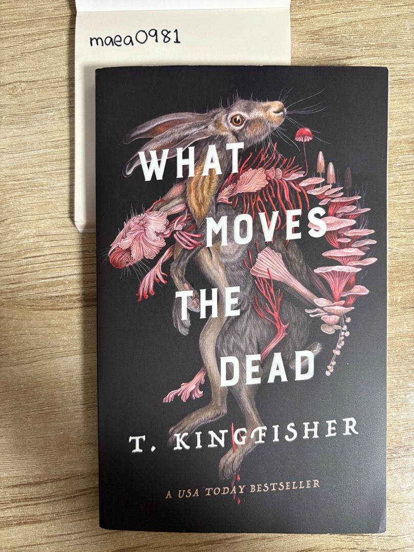 What Moves the Dead T. Kingfisher (Category: Storybooks) located in Naga. Submitted by maea0981 (Listing ID 1381345804, Image 1). Description: Read once Like new and in good condition (no crease, folds, tears, foxing, etc. Meet up in Naga City, Cam Sur Shipping thru J&T (buyer shoulders sf).