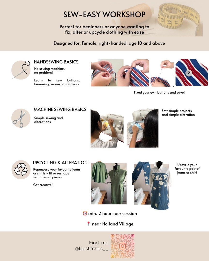 Sewing Workshop (Category: Handmade Craft) located in Singapore. Submitted by lilo5 (Listing ID 1378298459, Image 1). Description: Learn the basics of hand sewing or machine sewing. Perfect for beginners! You'll learn to fix buttons, hem, and alter clothes. Get creative and upcycle your favorite jeans or shirts. Minimum 2 hours each session. Price is based on the number of learners. Location: near Holland Village MRT For righthanded, ladies and g