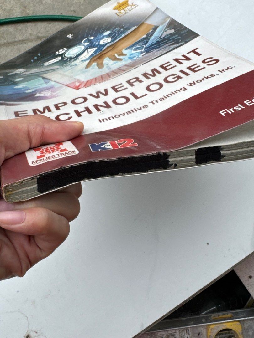 Empowerment Technologies 1st Edition for Senior High School (Category: Textbooks) located in San Fernando. Submitted by cheloey (Listing ID 1381722744, Image 2). Description: Condition: has pentel pen marks to cover up names, with little to no notes / highlights.