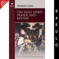 Buku The Holy Spirit, Prayer, and Revival - StephenTong - Roh Kudus ...