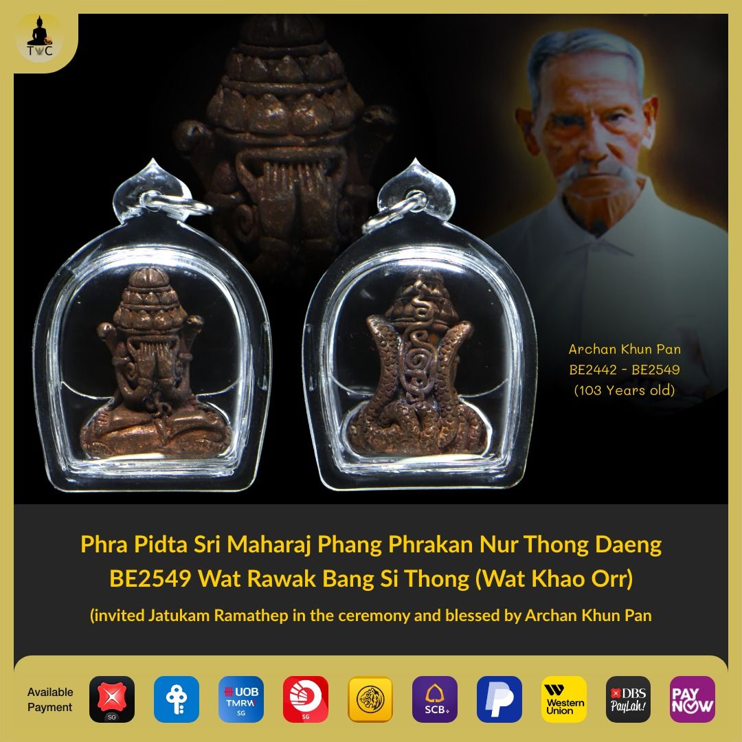 Phra Pidta Sri Maharaj Phang Phrakan Nur Thong Daeng BE2549 Wat Rawak ...