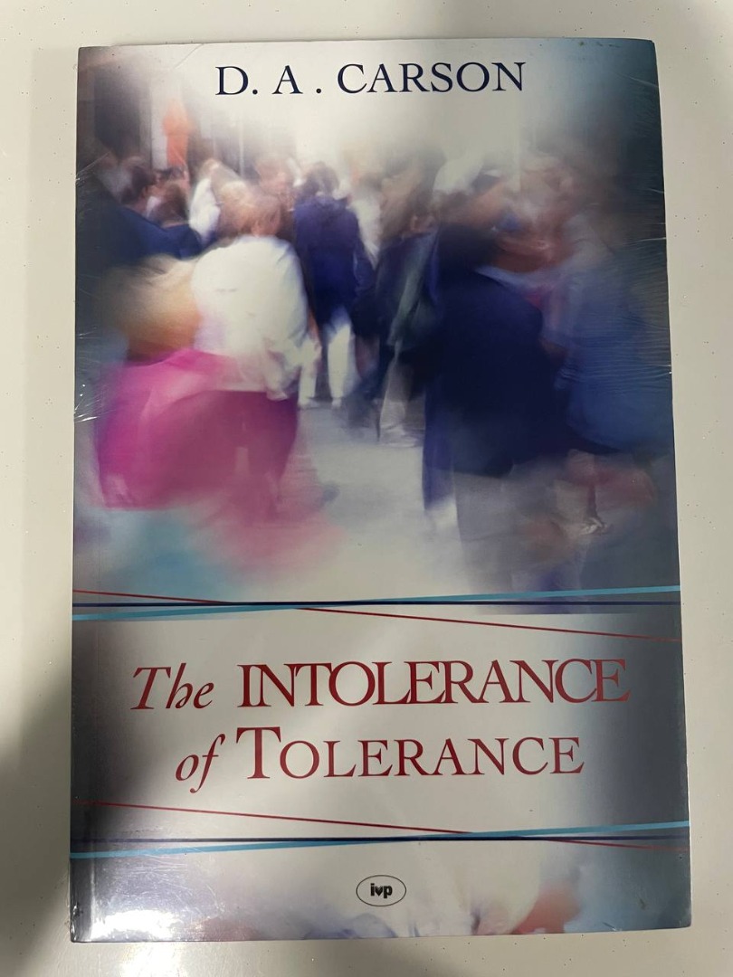 The Intolerance of Tolerance by D.A. Carson, Hobbies & Toys, Books ...