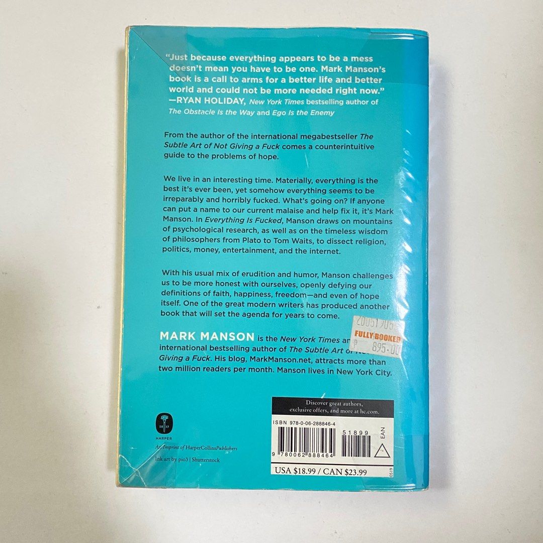 Everything is Fucked by Mark Manson (Category: Storybooks) located in Malabon City. Submitted by a_closet (Listing ID 1382750198, Image 2). Description: Wrapped in plastic cover, crease near the book spine (see pictures) Brown pages .