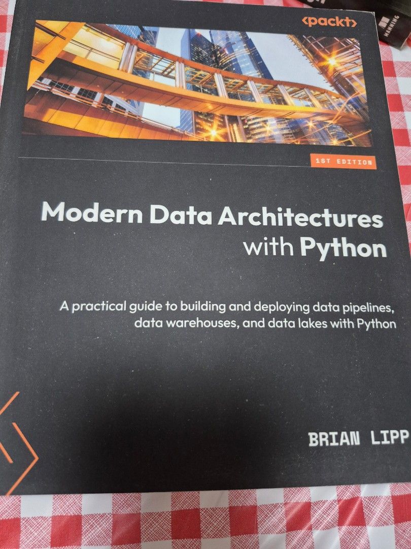 Modern Data Architectures with Python - 2nd Edition, Hobbies & Toys ...