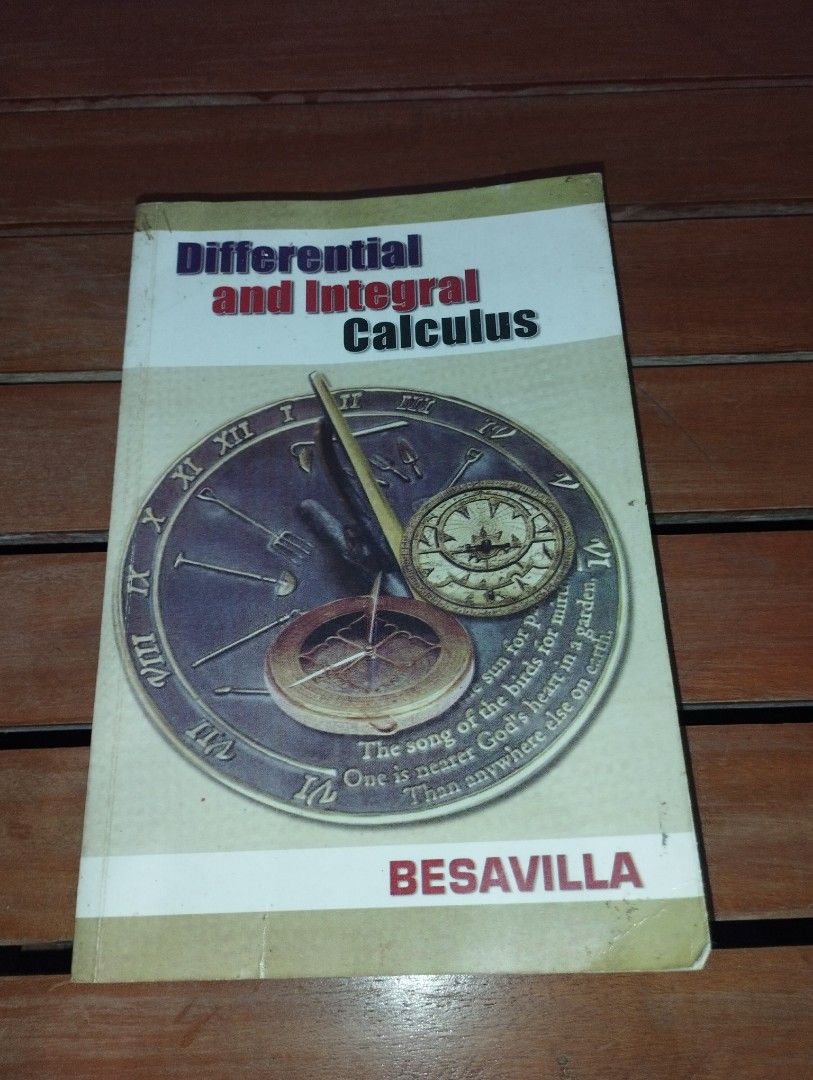 Differential and Integral calculus by BESAVILLA (Category: Textbooks) located in San Fabian. Submitted by chloejeanyzarate (Listing ID 1383785066, Image 1). Description: set, in good condition, message me more for more pictures location: pozorrubio pangasinan shipping: lbc COP or jnt mode of payment: gcash or gotyme .