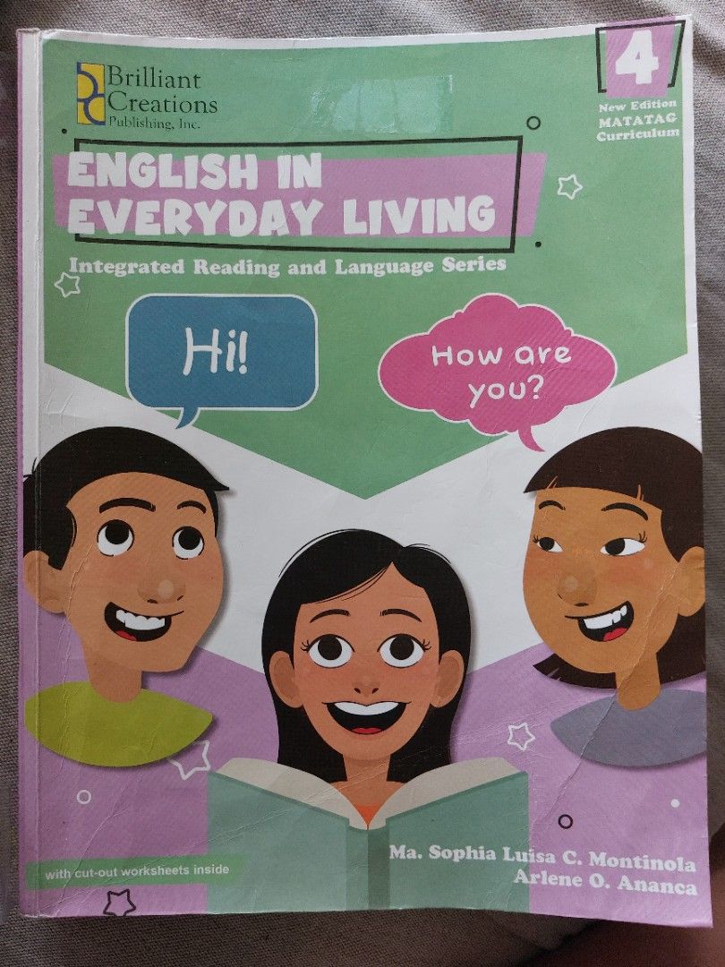 English in Everyday Living 4 (Category: Textbooks) located in Pasig City. Submitted by ielsc (Listing ID 1378571978, Image 1). Description: Matatag Some pages have writings and markings in pen and pencil. Chat for more details..