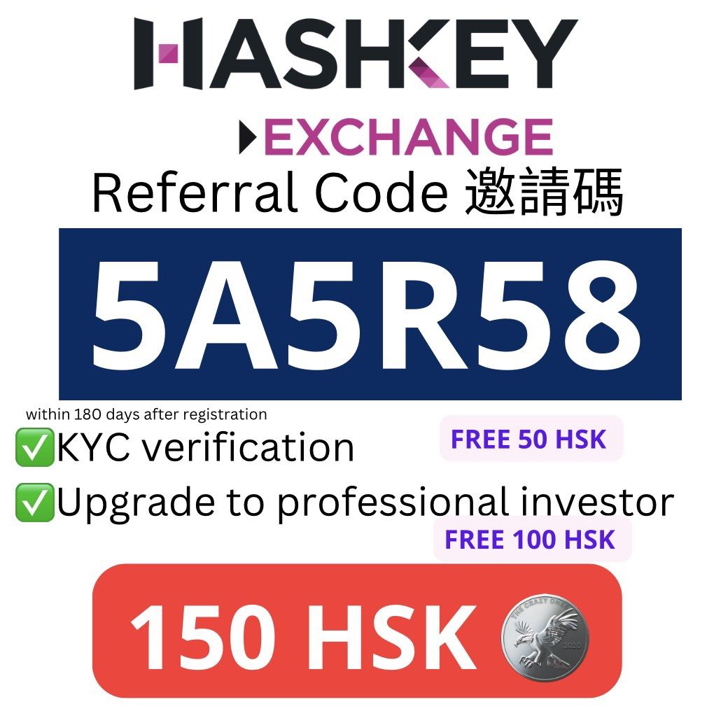 🎁【HashKey開戶優惠】用邀請碼「5A5R58」開立HashKey戶口, 賺取150HSK 🎁 Referral Code, 門票＆禮券,  現金券、兌換券、禮券- Carousell